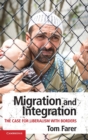 Image for Migration and integration  : the case for liberalism with borders