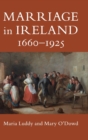 Image for Marriage in Ireland, 1660-1925