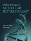 Image for Practical Techniques in Molecular Biotechnology