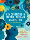Image for Key questions in second language acquisition  : an introduction
