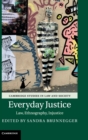 Image for Everyday justice  : law, ethnography, injustice