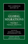Image for The Cambridge History of Global Migrations: Volume 2, Migrations, 1800–Present
