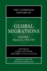 Image for The Cambridge history of global migrationsVolume 1,: Migrations, 1400-1800