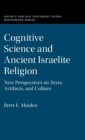 Image for Cognitive Science and Ancient Israelite Religion