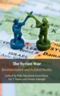 Image for The Syrian war  : between justice and political reality