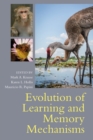 Image for Evolution of Learning and Memory Mechanisms