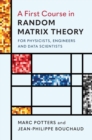 Image for A first course in random matrix theory  : for physicists, engineers and data scientists