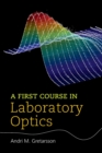 Image for A First Course in Laboratory Optics