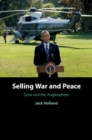 Image for Selling war and peace  : Syria and the Anglosphere