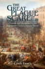 Image for The Great Plague scare of 1720  : disaster and diplomacy in the eighteenth-century Atlantic world