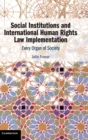 Image for Social Institutions and International Human Rights Law Implementation