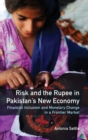 Image for Risk and the Rupee in Pakistan&#39;s New Economy
