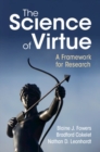 Image for The science of virtue  : a framework for research