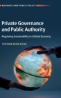 Image for Private Governance and Public Authority
