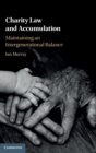Image for Charity law and accumulation  : maintaining an intergenerational balance