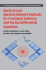 Image for Spectral and Spectral Element Methods for Fractional Ordinary and Partial Differential Equations