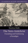 Image for The Nero-antichrist  : founding and fashioning a paradigm