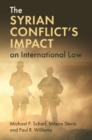 Image for The Syrian Conflict&#39;s Impact on International Law