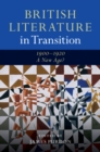 Image for British literature in transition, 1900-1920  : a new age?