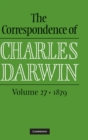 Image for The correspondence of Charles DarwinVolume 27,: 1879