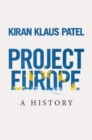 Image for Project Europe  : a history