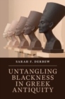 Image for Untangling Blackness in Greek Antiquity