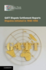 Image for GATT Dispute Settlement Reports 6 Volume Hardback Set