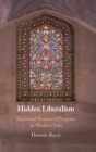 Image for Hidden liberalism  : burdened visions of progress in modern Iran