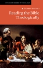 Image for Reading the Bible Theologically