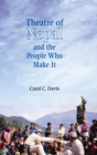 Image for Theatre of Nepal and the People Who Make It