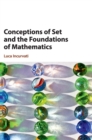Image for Conceptions of set and the foundations of mathematics