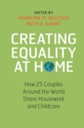 Image for Creating equality at home  : how 25 couples around the world share housework and childcare