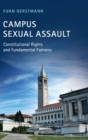 Image for Campus sexual assault  : constitutional rights and fundamental fairness