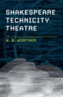 Image for Shakespeare, technicity, theatre