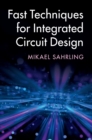 Image for Fast techniques for integrated circuit design