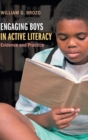 Image for Engaging boys in active literacy  : evidence and practice