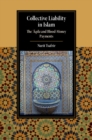 Image for Collective liability in Islam  : the &#39;Aqila and blood money payments