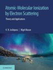 Image for Atomic-molecular ionization by electron scattering  : theory and applications