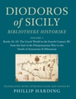 Image for Diodoros of Sicily: Bibliotheke Historike: Volume 1, Books 14–15: The Greek World in the Fourth Century BC from the End of the Peloponnesian War to the Death of Artaxerxes II (Mnemon)