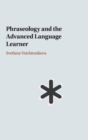 Image for Phraseology and the advanced language learner