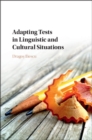 Image for Adapting Tests in Linguistic and Cultural Situations