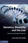 Image for Genetics, Disability and the Law: Towards an EU Legal Framework