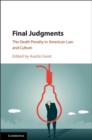 Image for Final judgments: the death penalty in American law and culture