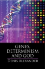 Image for Genes, determinism, and God