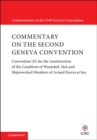 Image for Commentary on the Second Geneva Convention: Convention (II) for the Amelioration of the Condition of Wounded, Sick and Shipwrecked Members of Armed Forces at Sea.