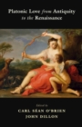 Image for Platonic Love from Antiquity to the Renaissance