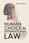 Image for Human Choice in International Law
