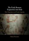 Image for The early Roman expansion into Italy: elite negotiation and family agendas