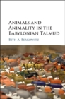 Image for Animals and Animality in the Babylonian Talmud