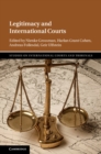 Image for Legitimacy and International Courts